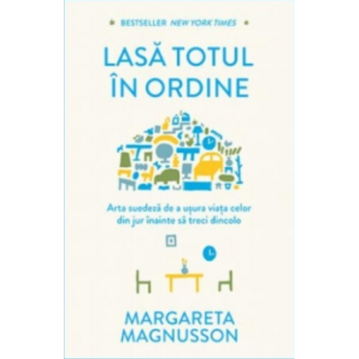 Lasa totul in ordine - Margareta Magnusson