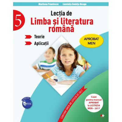 Lectia de limba si literatura romana. Teorie. Aplicatii. Clasa a-V-a - Marilena Pavelescu, Luminita Doinita Neagu