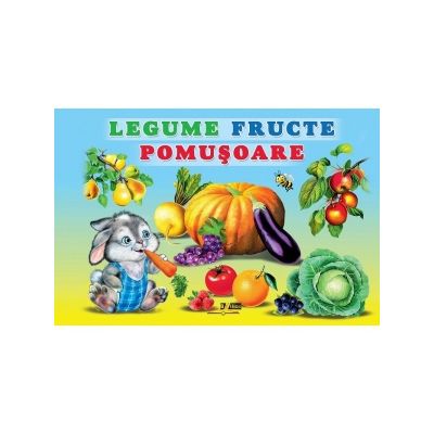 Legume. Fructe. Pomusoare﻿ - Titus Stirbu