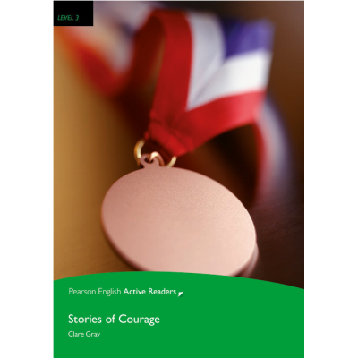 Level 3: Stories of Courage Book and Multi-ROM with MP3 Pack - Clare Gray