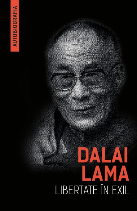 Libertate in exil. Autobiografia lui Dalai Lama