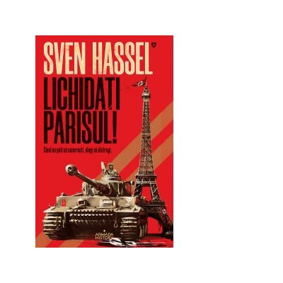Lichidati Parisul! (editia 2020) - Sven Hassel