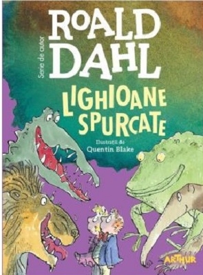 Lighioane spurcate. Format mare - Roald Dahl