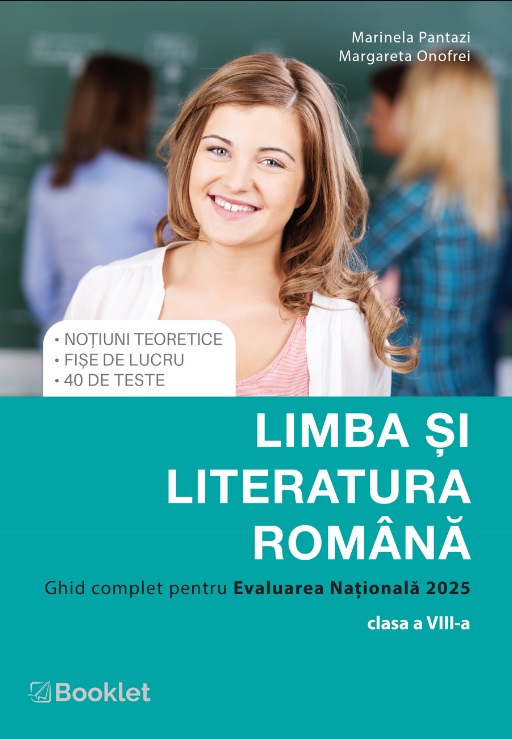 Limba si literatura romana. Ghid complet pentru Evaluarea Nationala clasa 8 - Marinela Pantazi