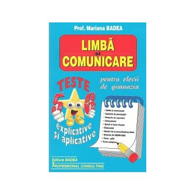 Limba si comunicare teste pentru clasele 5-6 - mariana badea