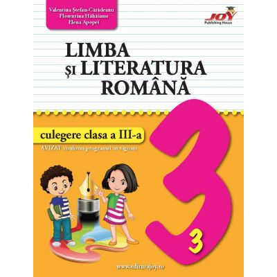 Limba si literatura romana. Culegere pentru clasa 3 - Valentina Stefan-Caradeanu