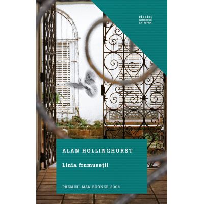 Linia frumusetii - Alan Hollinghurst