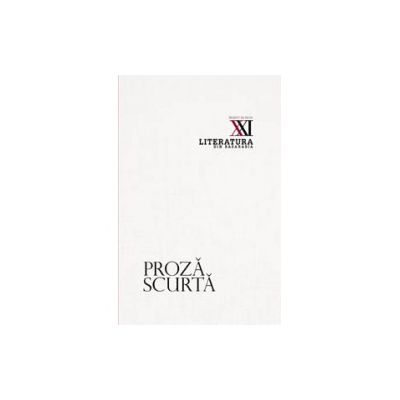 Proza scurta. Literatura din Basarabia. Inceput de secol XXI﻿ (Iulian Ciocan)