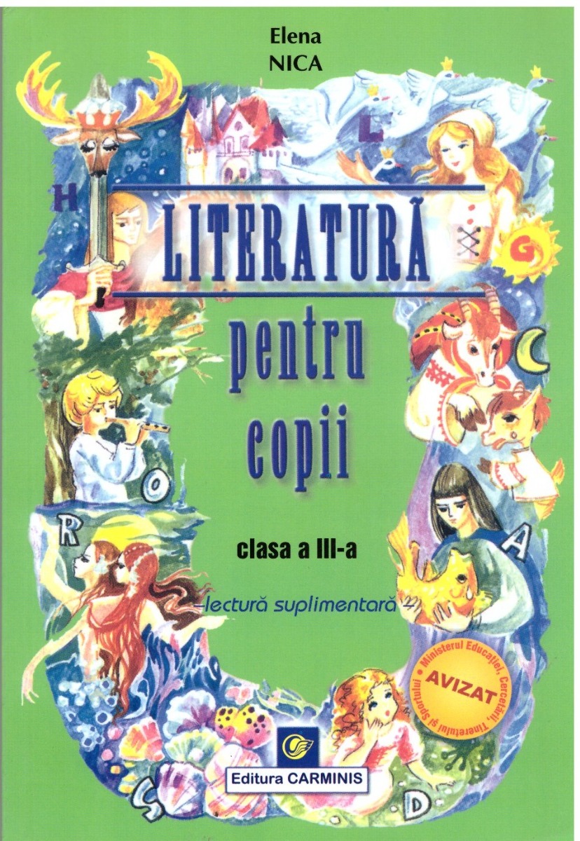 Literatura pentru copii - Clasa a III-a (Elena Nica)