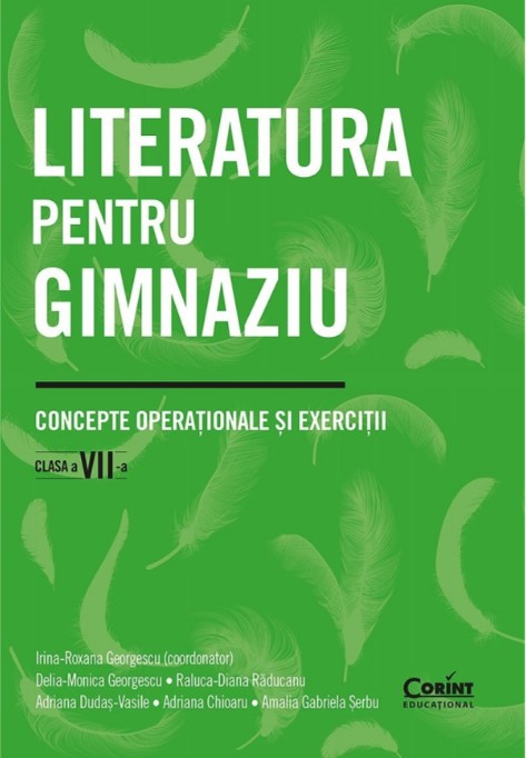 Literatura pentru gimnaziu. Concepte operationale si exercitii. Clasa a 7-a - Irina-Roxana Georgescu