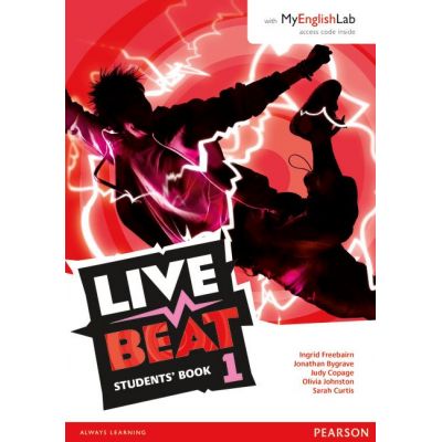 Live Beat 1 Students\' Book with MyEnglishLab - Ingrid Freebairn