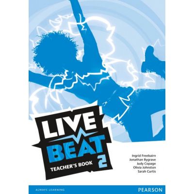 Live Beat 2 Teacher\'s Book 2 - Ingrid Freebairn