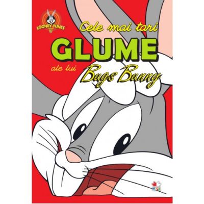 Looney Tunes. Cele mai tari glume ale lui Bugs Bunny