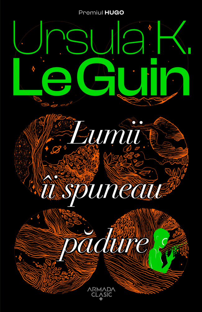 Lumii ii spuneau padure - Ursula K. Le Guin