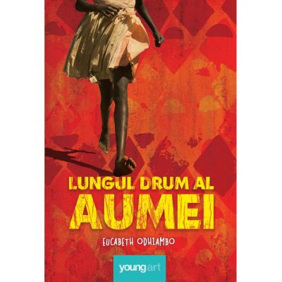 Lungul drum al Aumei - Eucabeth Odhiambo