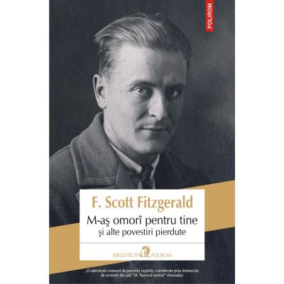 M-as omori pentru tine si alte povestiri pierdute - F. Scott Fitzgerald