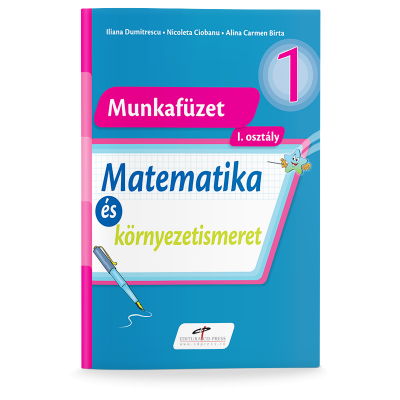 Matematica si explorarea mediului, versiune in limba maghiara - caiet de lucru pentru clasa I