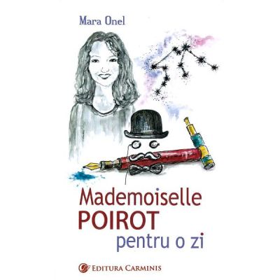 Mademoiselle Poirot pentru o zi - Mara Onel