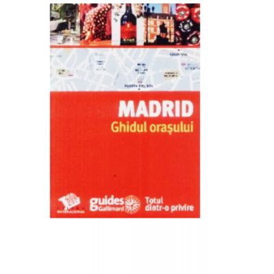 Madrid - Ghidul orasului