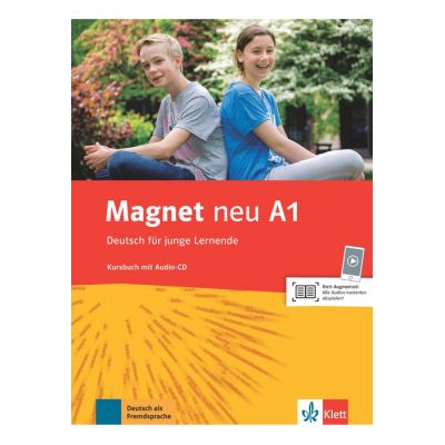 Magnet neu a1, kursbuch mit audio-cd. deutsch für junge lernende - giorgio motta, silvia dahmen, elke körner, victoria simons