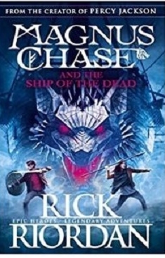 Magnus Chase and the Ship of the Dead Book 3 - Rick Riordan