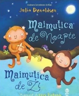 Maimutica de Noapte, Maimutica de Zi - Julia Donaldson