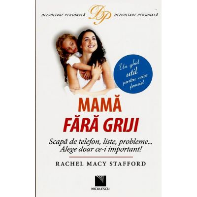 Mama fara griji - Rachel Macy Stafford