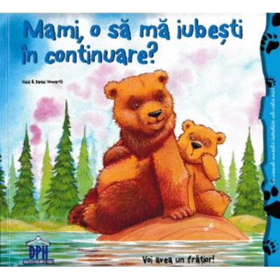 Mami, o sa ma iubesti in continuare? - Heidi Howarth
