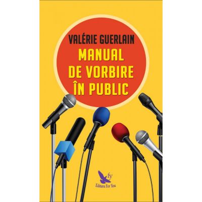 Manual de vorbire in public - Valerie Guerlain