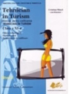 Manual pentru calificare de tehnician turism, an de completare - Cristian Dinca