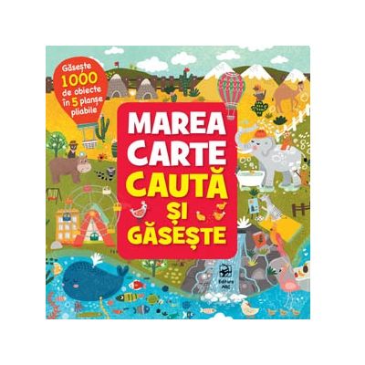 Marea carte cauta si gaseste. Gaseste 1000 de obiecte in 5 planse pliabile