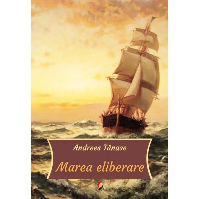 Marea eliberare - Andreea Tanase