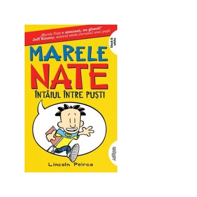 Marele nate 1. intaiul intre pusti - lincoln peirce