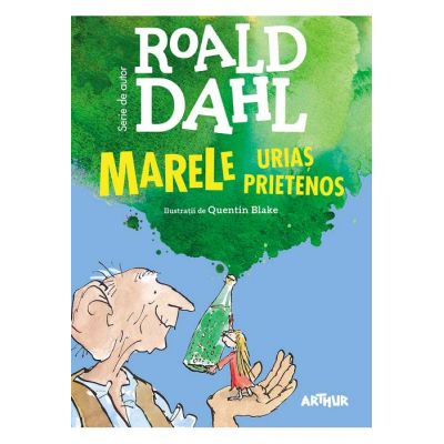 Marele Urias Prietenos (format mare) - Roald Dahl editura Arthur