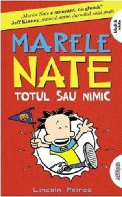 Marele nate 4. totul sau nimic. paperback - lincoln peirce