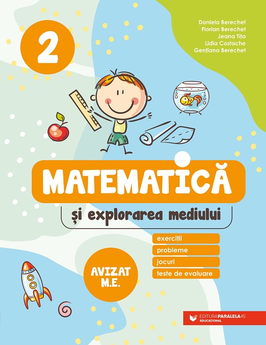 Matematica si explorarea mediului. Exercitii probleme jocuri teste de evaluare. Clasa a 2-a - Daniela Berechet