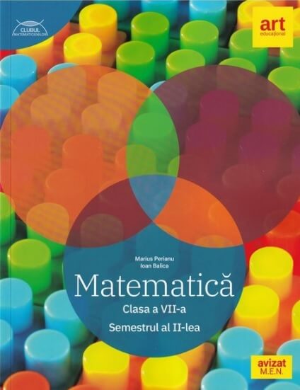 Matematica pentru clasa 7. Semestrul 2 (Colectia clubul matematicienilor) - Marius Perianu