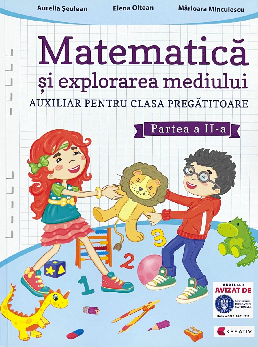 Matematica si explorarea mediului clasa pregatitoare semestrul al II-lea - Aurelia Seulean