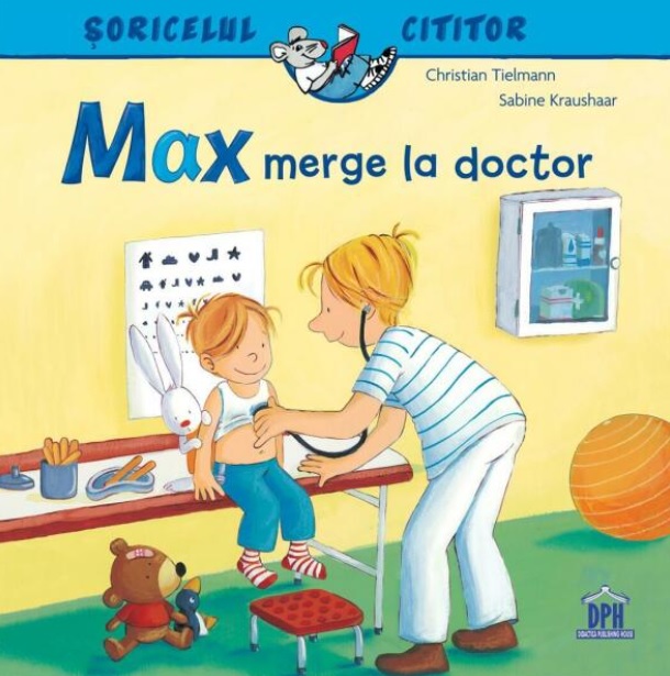 Max merge la doctor. Soricelul cititor - Sabine Kraushaar, Christian Tielmann