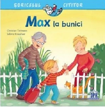 Max la bunici - Sabine Kraushaar, Christian Tielmann