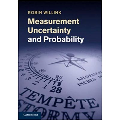 Measurement Uncertainty and Probability - Robin Willink