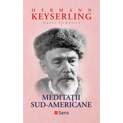 Meditatii sud-americane - Hermann Keyserling