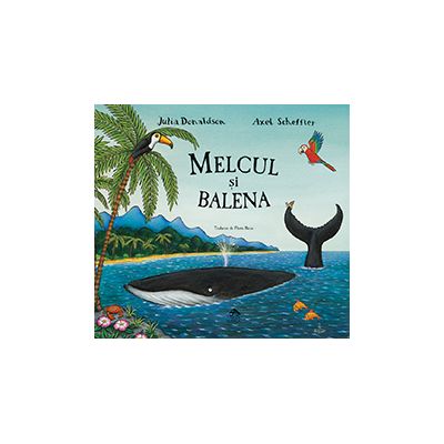 Melcul si balena - Julia Donaldson