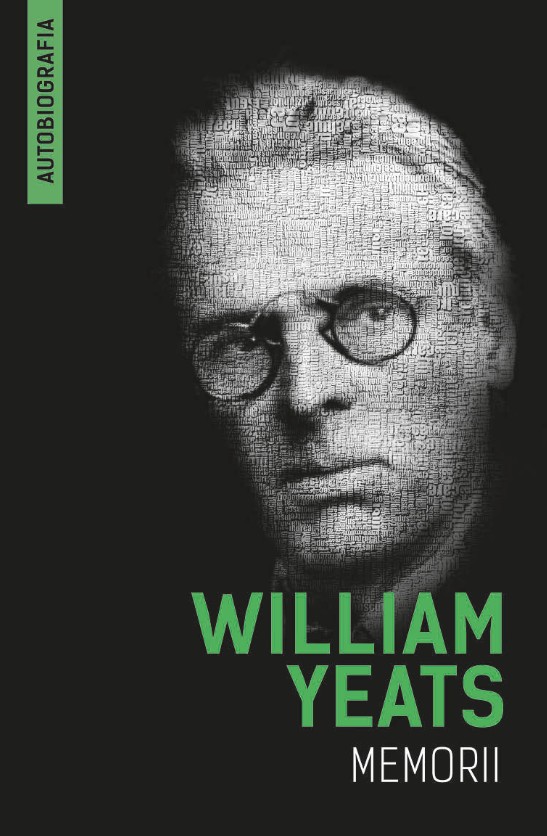 Memorii (Autobiografia) - William Yeats