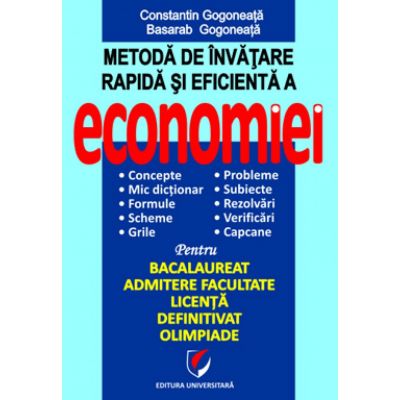 Metoda de invatare rapida si eficienta a economiei - Constantin Gogoneata, Basarab Gogoneata