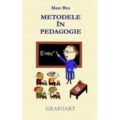 Metodele in pedagogie - Marc Bru