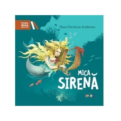 Mica sirena. Repovestire de Iulian Filip - Hans Christian Andersen