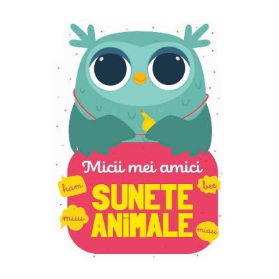 Micii mei amici. Sunete animale