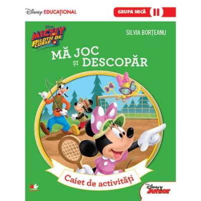 Mickey si pilotii de curse. Ma joc si descopar. Caiet de activitati (grupa mica II) - Silvia Borteanu