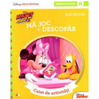 Mickey si pilotii de curse. Ma joc si descopar. Caiet de activitati (grupa mijlocie II) - Silvia Borteanu